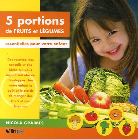 Livre 5 portions de fruits et légumes - Nicola Graimes (Livre d'occasion) - ISBN 2890007413