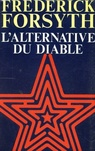 Livre L'alternative du diable - Frederick Forsyth (Livre d'occasion) - ISBN 289001035X