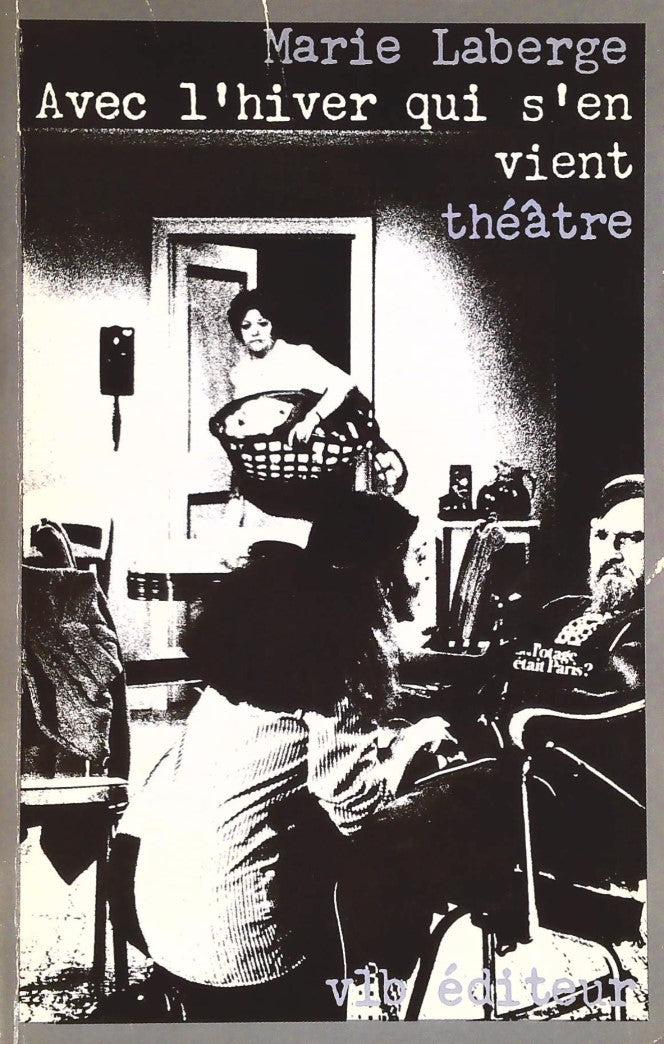 Livre ISBN 2890051455 Avec l'hiver qui s'en vient (Marie Laberge)