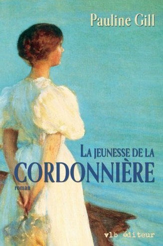 Livre La jeunesse de la cordonnière - Pauline Gill (Livre d'occasion) - ISBN 2890057119