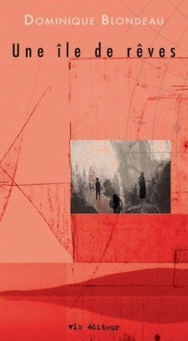 Livre Une île de rêves - Dominique Blondeau (Livre d'occasion) - ISBN 289005862X