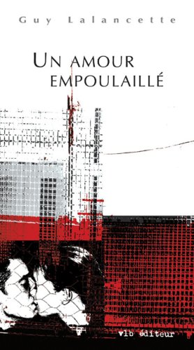 Livre Un amour empaillé - Guy Lalancette (Livre d'occasion) - ISBN 2890058727
