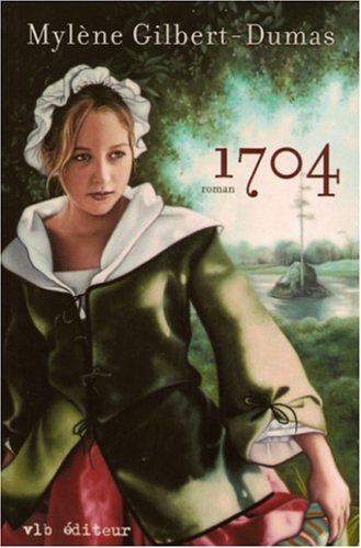 Livre 1704 (Mylène Gilbert-Dumas) (Livre neuf) - ISBN 2890059545