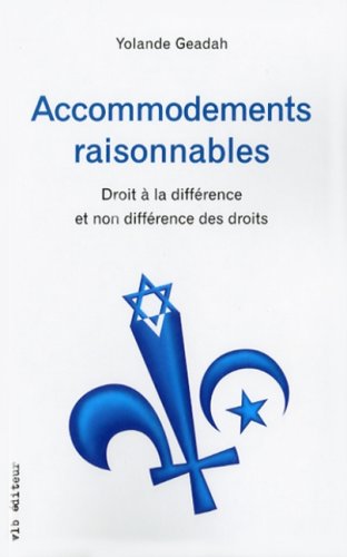 Livre Accommodements raisonnables: Droit à la différence et non différence des droits - Yolande G...