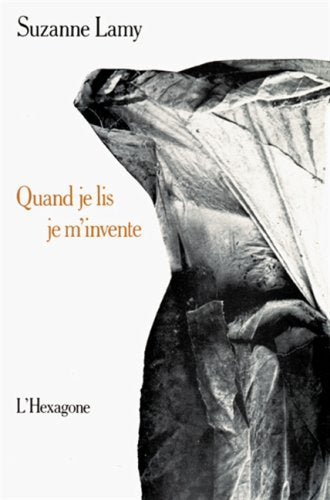Livre Quand je lis je m'invente - Suzanne Lamy (Livre d'occasion) - ISBN 2890062090