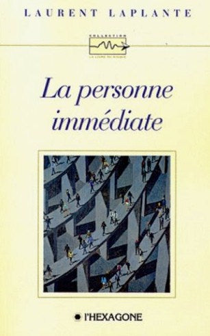 Livre La personne immédiate - Laurent Laplante (Livre d'occasion) - ISBN 2890066029