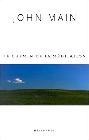 Livre Le chemin de la Méditation - John Main (Livre d'occasion) - ISBN 2890079325