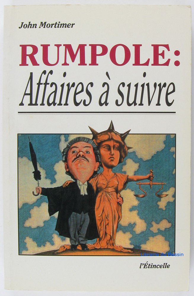 Livre Rumpole : Affaires à suivre - John Mortimer (Livre d'occasion) - ISBN 2890192024