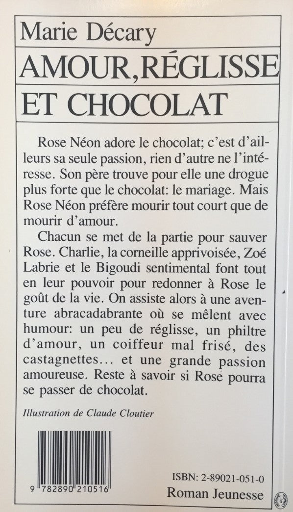 Livre RJ # 4 : Amour, réglisse et chocolat (Marie Décary) (Livre d'occasion) - ISBN 2890210510