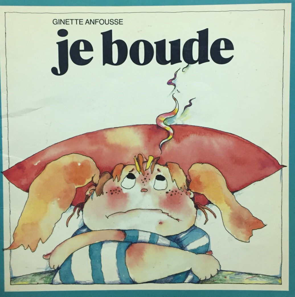 Livre Je boude - Ginette Anfousse (Livre d'occasion) - ISBN 2890210618