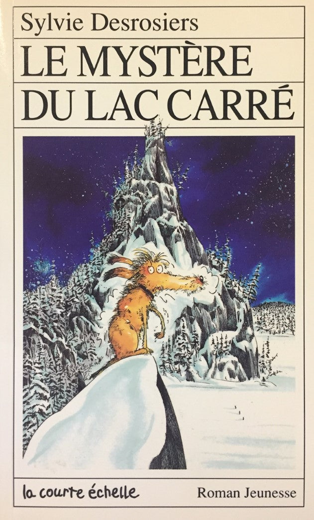 Livre Le mystère du lac carré - Sylvie Desrosiers (Livre d'occasion) - ISBN 2890210790