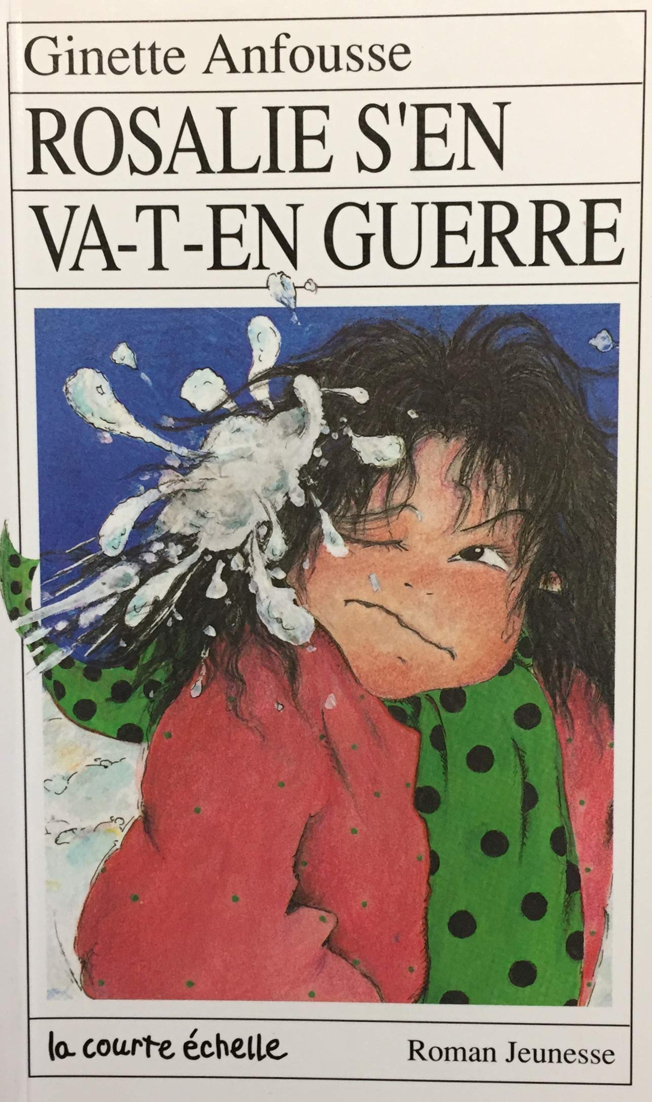 Livre RJ # 19 : Rosalie s'en va-t-en guerre (Ginette Anfousse) (Livre d'occasion) - ISBN 2890210936