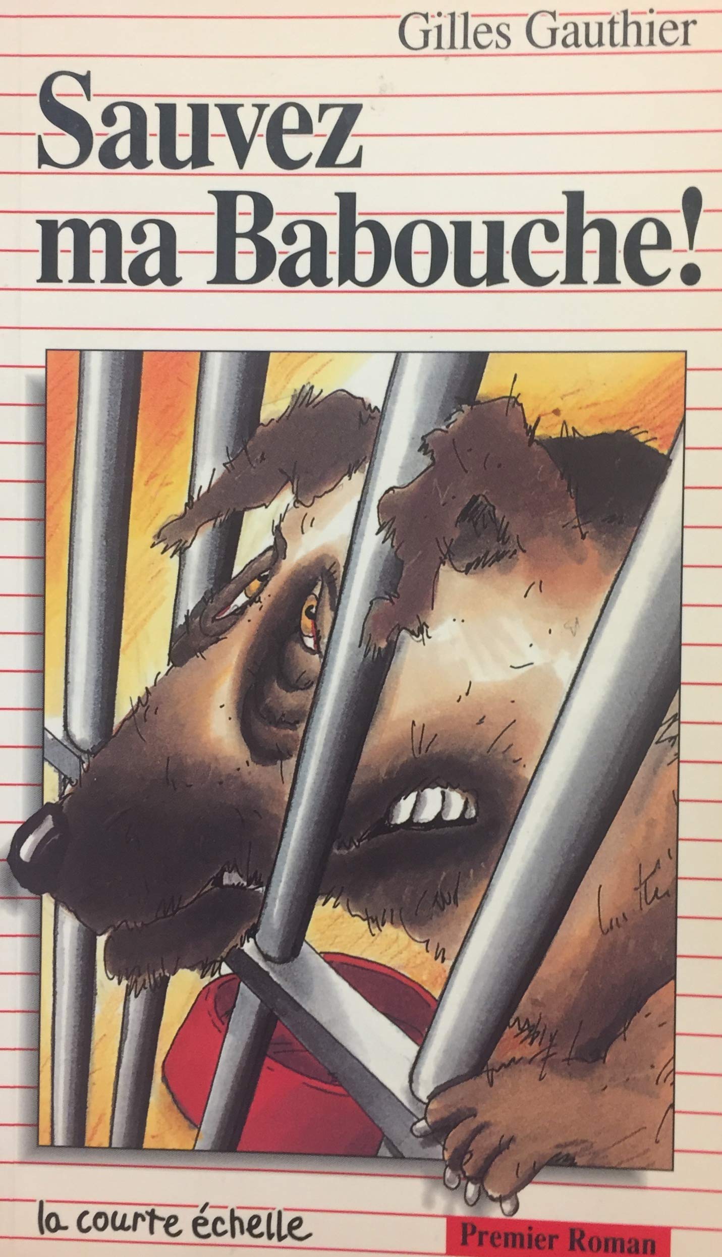 Livre Premier roman # 10 : Sauvez ma Babouche ! (Gilles Gauthier) (Livre d'occasion) - ISBN...