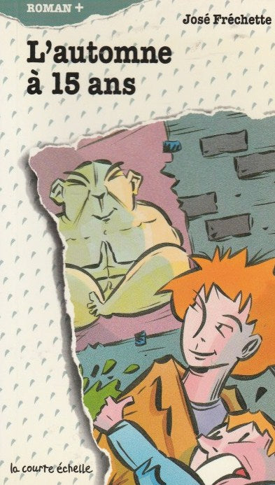 Livre Roman plus # 5 : L'automne à 15 ans (José Fréchette) (Livre d'occasion) - ISBN 2890211207