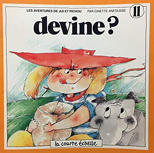Livre Les aventures de Jiji et Pichou # 11 : Devine ? (Ginette Anfousse) (Livre d'occasion) -...
