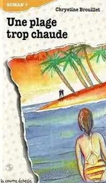 Livre Une plage trop chaude - Chrystine Brouillet (Livre d'occasion) - ISBN 2890211487