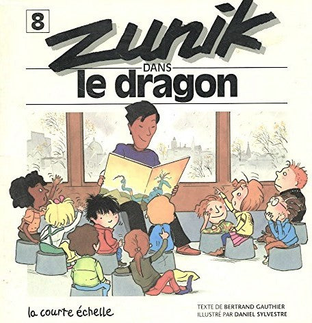 Zunik # 8 : Zunik dans le dragon