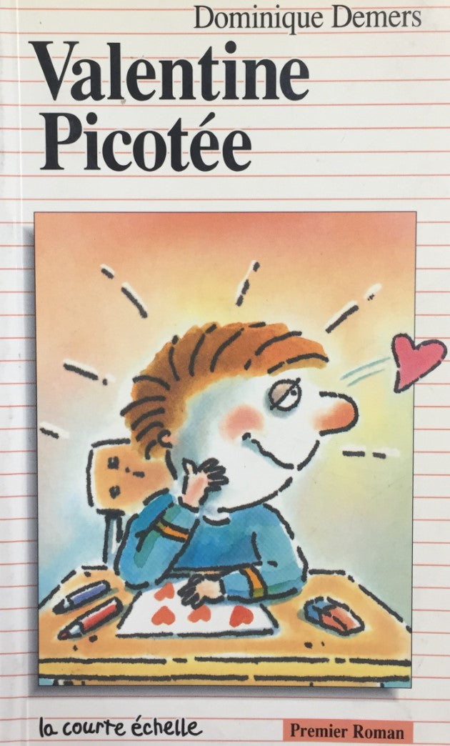 Livre Premier roman # 21 : Valentine Picotée (Dominique Demers) (Livre d'occasion) - ISBN 2890211649