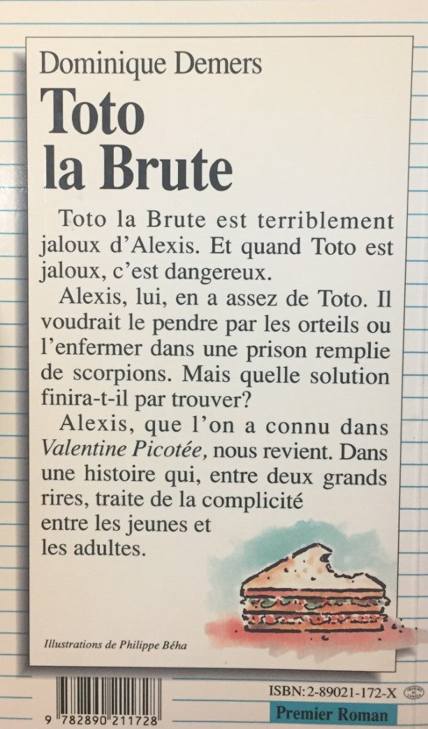 Livre Toto la brute - Dominique Demers (Livre d'occasion) - ISBN 289021172X