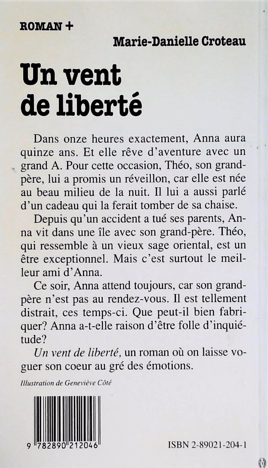 Livre Un vent de liberté - Marie-Danielle Croteau (Livre d'occasion) - ISBN 2890212041