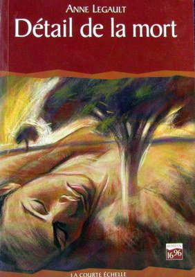 Livre Détail de la mort - Anne Legault (Livre neuf) - ISBN 2890212777