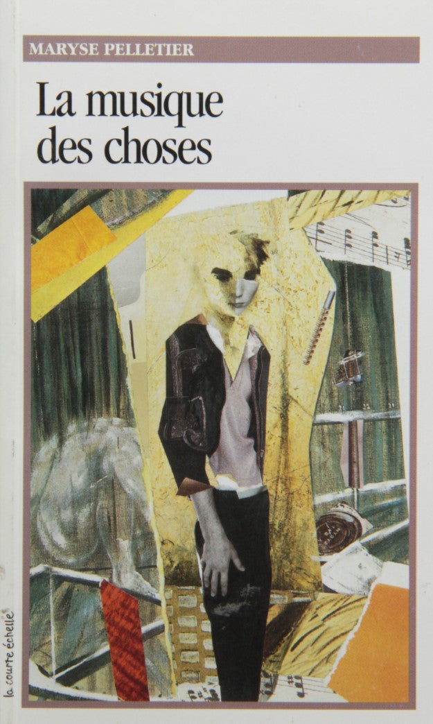 Livre ISBN 2890213196 Roman plus # 52 : La musique des choses (Maryse Pelletier)