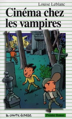 Livre Cinéma chez les vampires - Louise Leblanc (Livre d'occasion) - ISBN 2890213226