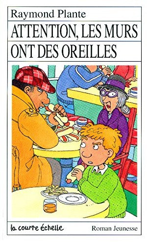 Livre Attention, les murs ont des oreilles - Raymond Plante (Livre d'occasion) - ISBN 2890213242