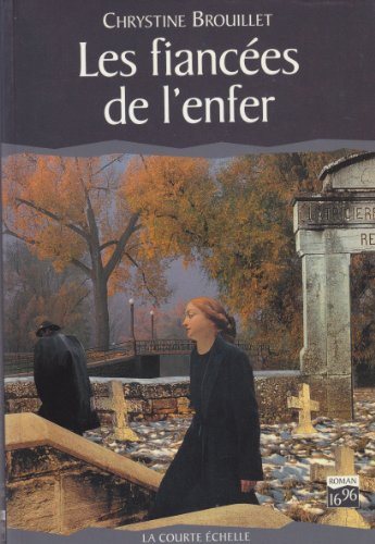 Livre Roman (16-96) : Les fiancées de l'enfer (Chrystine Brouillet) (Livre d'occasion) - ISBN...
