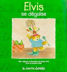 Livre Elvis se déguise - Jasmine Dubé (Livre d'occasion) - ISBN 2890214613