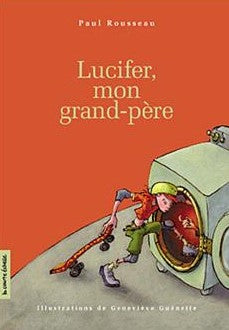 Livre Lucifer, mon grand-père - Paul Rousseau (Livre neuf) - ISBN 2890216500