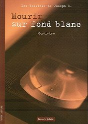 Livre Mourir sur fond blanc - Guy Lavigne (Livre d'occasion) - ISBN 2890218120