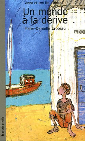 Livre Un monde à la dérive - Marie-Danielle Croteau (Livre d'occasion) - ISBN 2890218260
