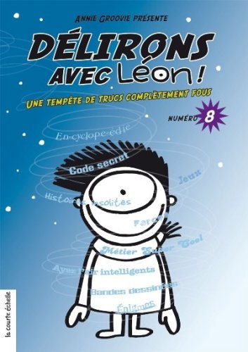 Délirons Avec Léon # 8 - Annie Groovie