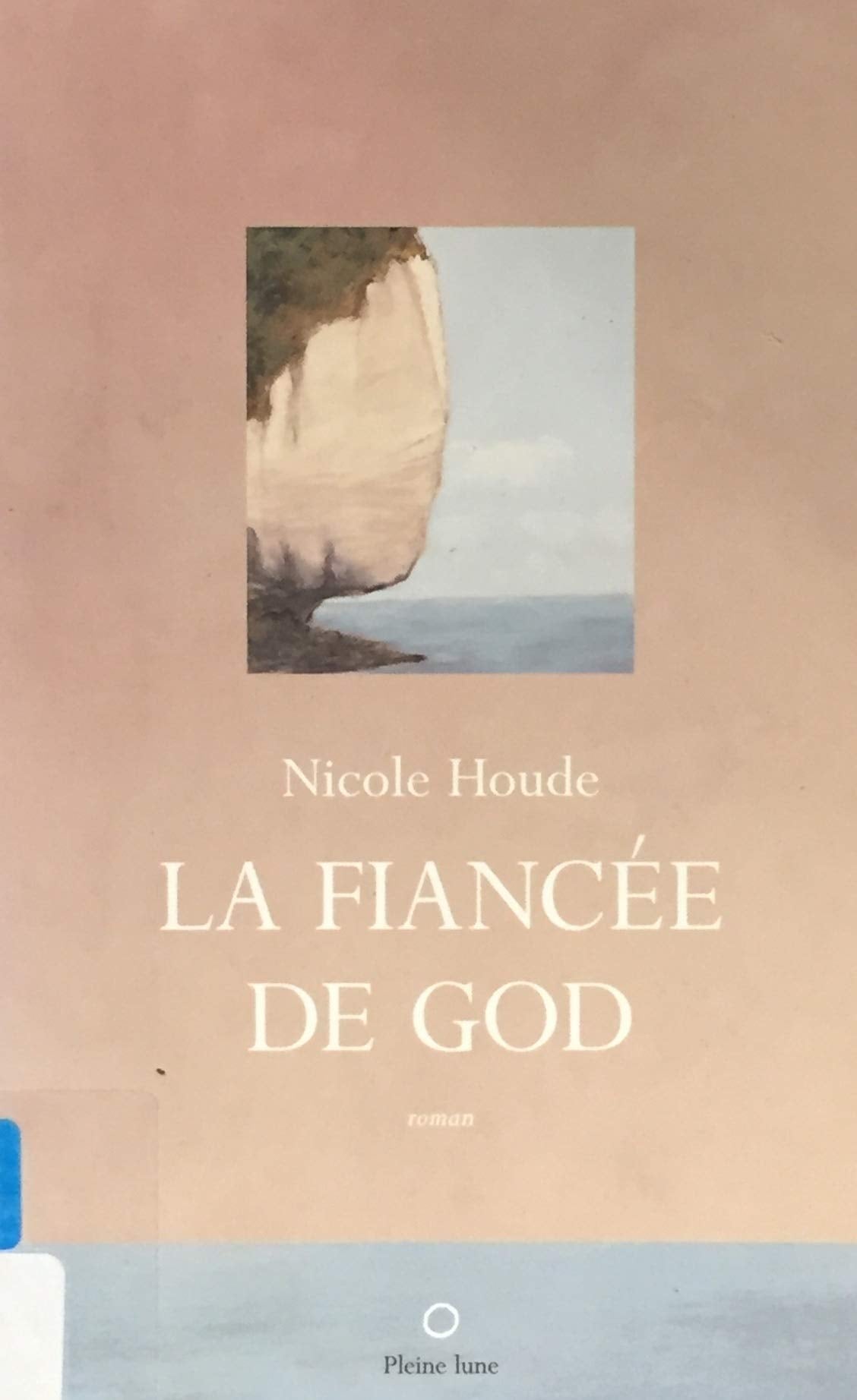 Livre La fiancée de God - Nicole Houde (Livre d'occasion) - ISBN 2890241661