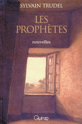 Livre Les prophètes - Sylvain Trudel (Livre neuf) - ISBN 2890264270
