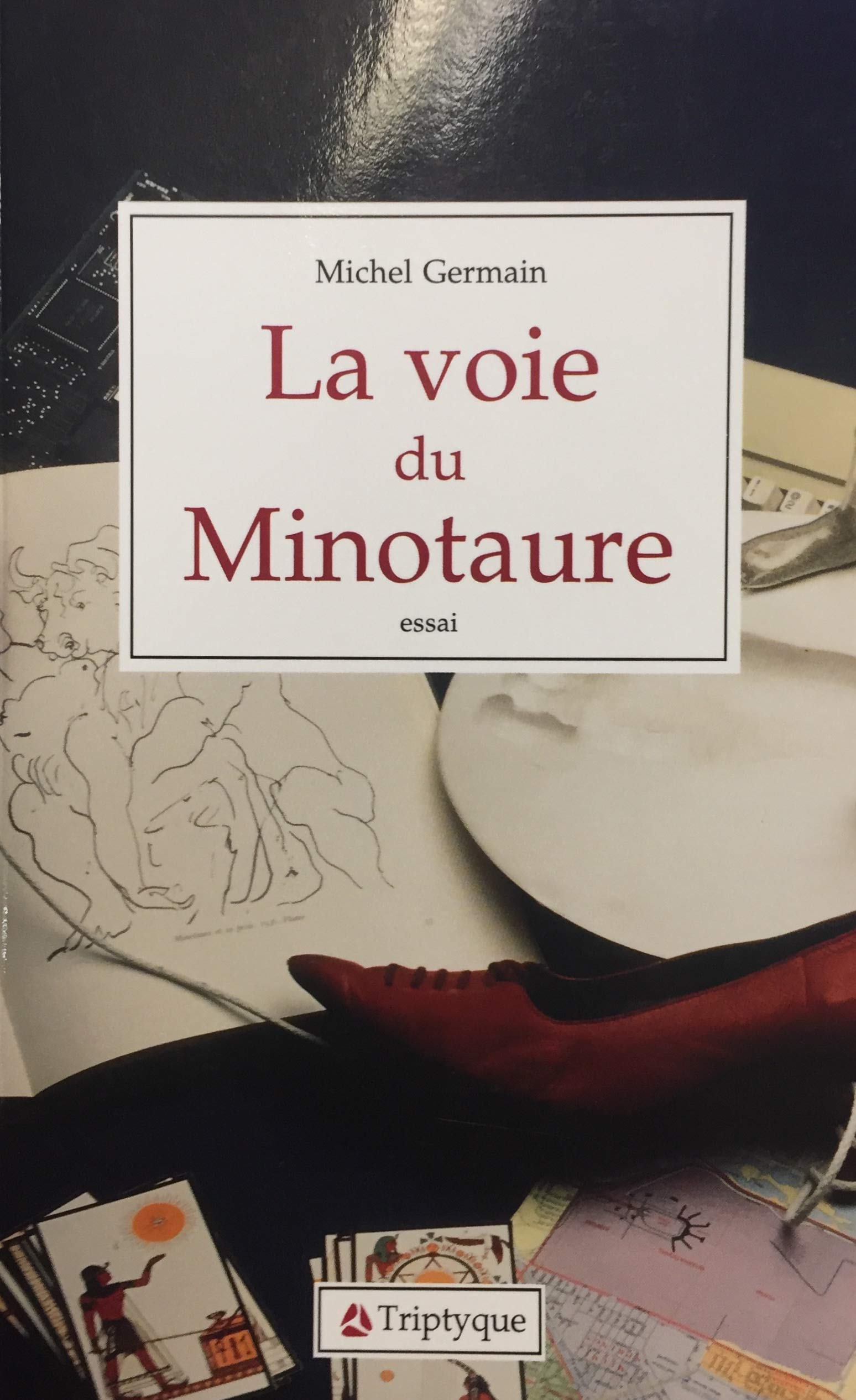 Livre La voie du Minotaure - Michel Germain (Livre neuf) - ISBN 2890312380