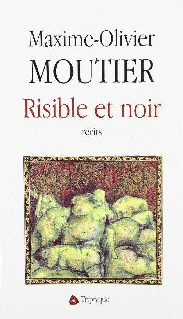 Livre Risible et noir (Maxime-Olivier Moutier) (Livre d'occasion) - ISBN 2890313301