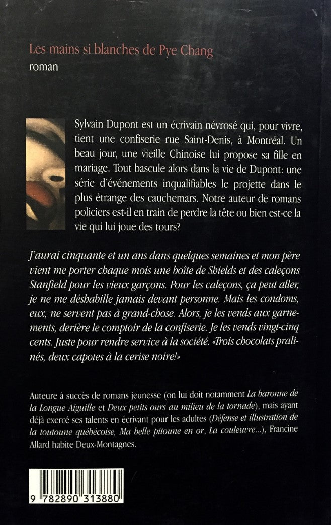 Livre Les mains si blanches de Pye Chang - Francine Allard (Livre d'occasion) - ISBN 2890313883