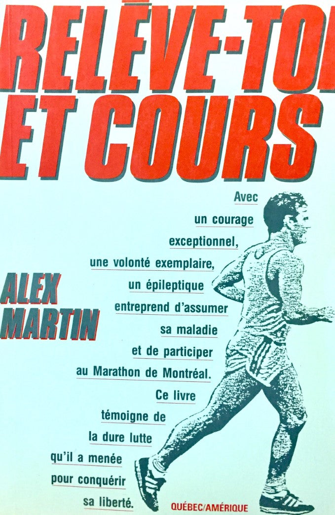Livre Relève-toi et cours - Alex Martin (Livre d'occasion) - ISBN 2890373770