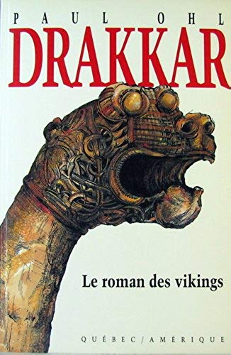 Livre Drakkar : Le roman des vikings - Paul Ohl (Livre d'occasion) - ISBN 2890374491