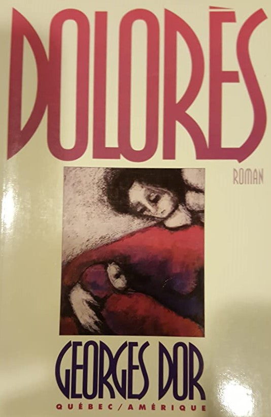 Livre Dolorès - Georges Dor (Livre d'occasion) - ISBN 289037601X