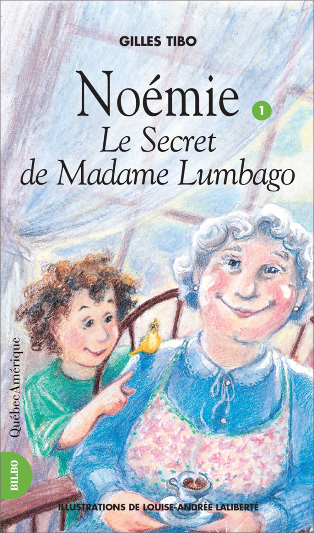 Livre ISBN 2890376982 Bilbo Jeunesse # 64 : Noémie # 1 : Le secret de Madame Lumbago (Gilles Tibo)