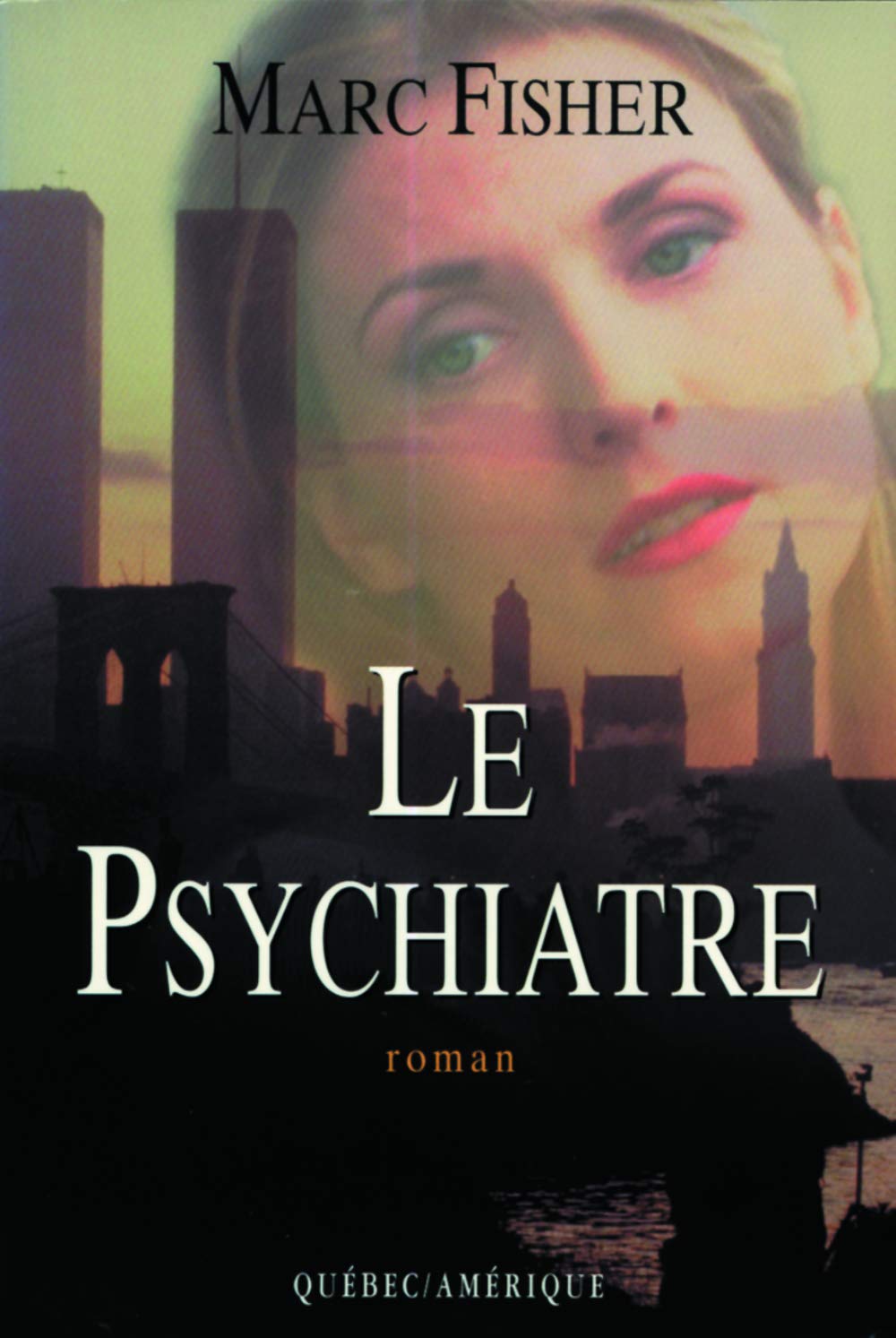 Livre Le psychiatre (Marc Fisher) (Livre d'occasion) - ISBN 2890378543