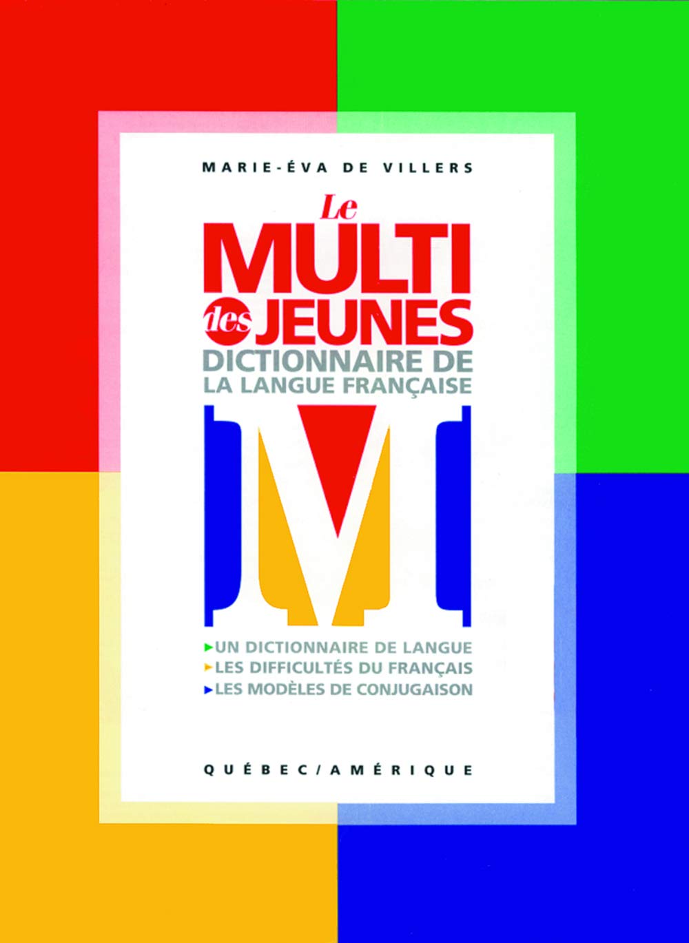 Livre Le Multi des Jeunes : Dictionnaire de la langue française - Marie-Éva De Villiers (Livre d'...