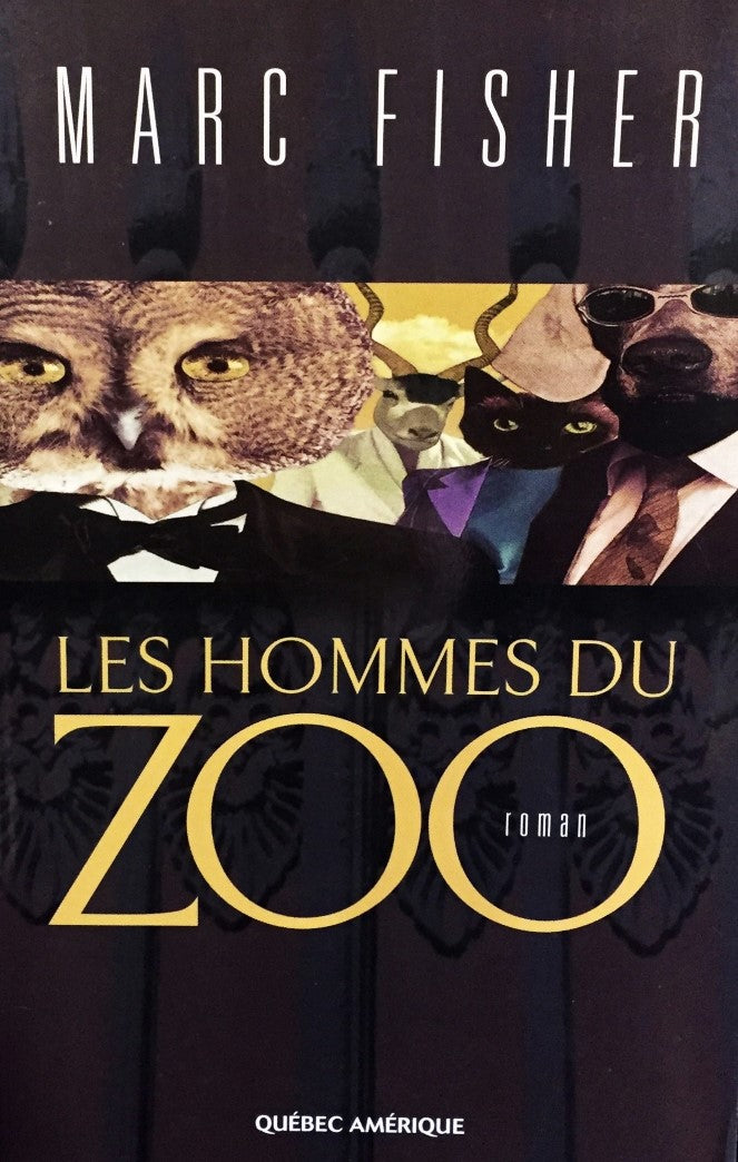 Livre Les hommes du zoo - Marc Fisher (Livre neuf) - ISBN 2890379639
