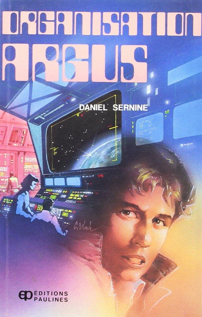 Livre Organisation Argus - Daniel Sernine (Livre d'occasion) - ISBN 2890390152