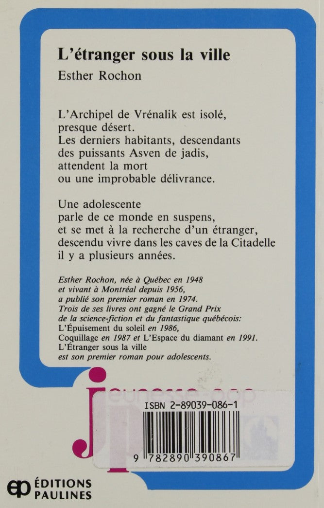 Livre L'étranger sous la ville - Esther Rochon (Livre d'occasion) - ISBN 2890390861