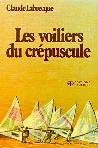 Livre Les voiliers du crépuscule - Claude Labrecque (Livre d'occasion) - ISBN 289039087X