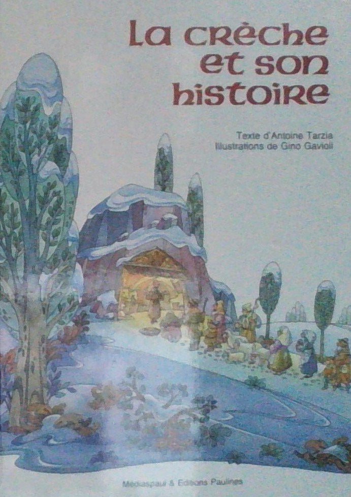 Livre La crêche et son histoire - Antonio Tarzia (Livre d'occasion) - ISBN 289039395X